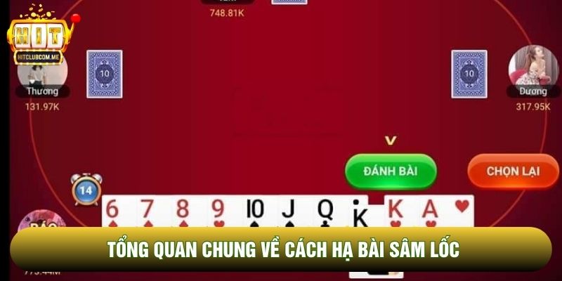 Cách hạ bài Sâm Lốc với các cây quan trọng Cách hạ bài Sâm Lốc với các cây quan trọng