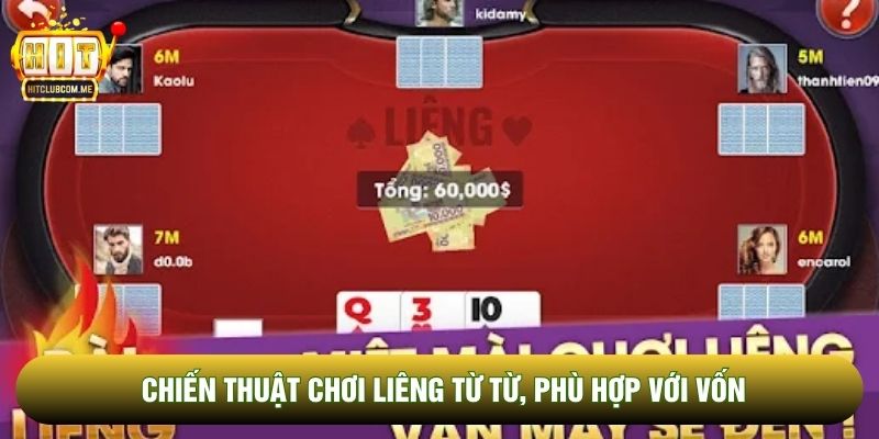 Chiến thuật chơi liêng từ từ, phù hợp với vốn